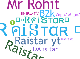 Nickname - Raistar2