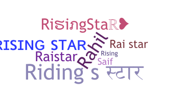 Nickname - RisingStar