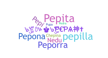 Nickname - Pepa