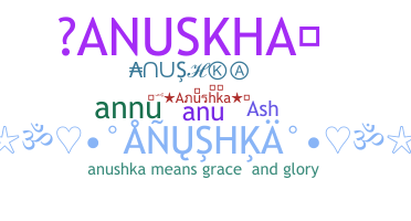 Nickname - Anushka