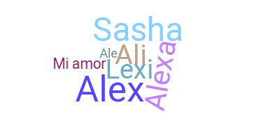 Nickname - Alexandra