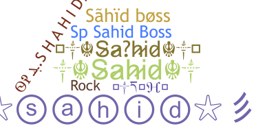 Nickname - Sahid
