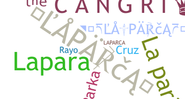 Nickname - LaParca