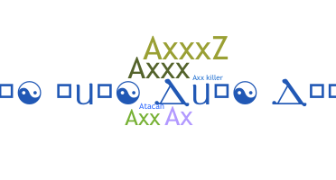 Nickname - axx