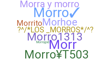 Nickname - Morro