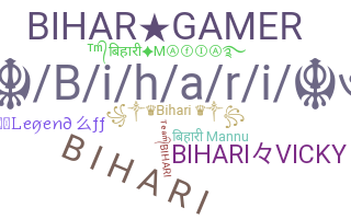 Nickname - Bihari