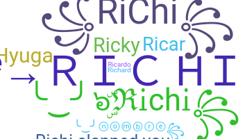 Nickname - Richi