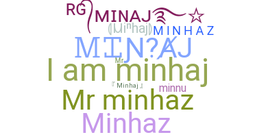 Nickname - Minhaj