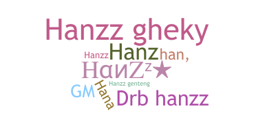 Nickname - HanzZ