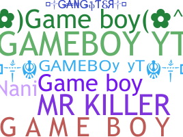Nickname - Gameboy