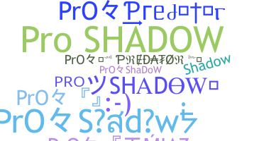 Nickname - ProShadow