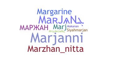Nickname - Marjan