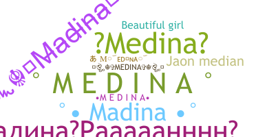 Nickname - Medina