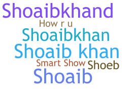 Nickname - shoaibkhan