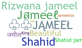 Nickname - Jameel