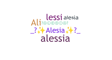 Nickname - Alesia