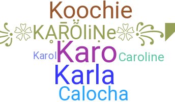 Nickname - Karoline
