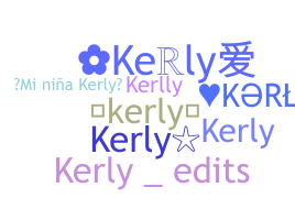 Nickname - Kerly
