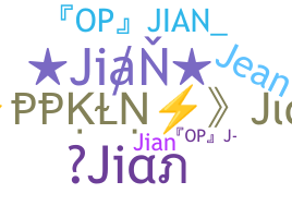 Nickname - jian