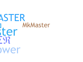 Nickname - mkmaster