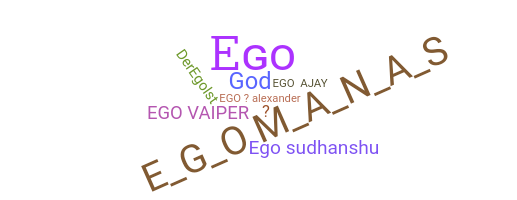 Nickname - Ego
