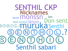 Nickname - Senthil