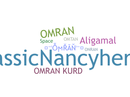 Nickname - Omran