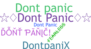 Nickname - dontpanic