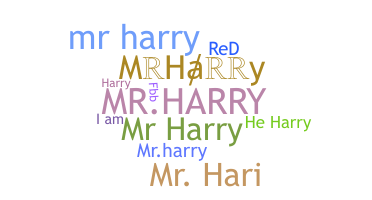 Nickname - MrHarry