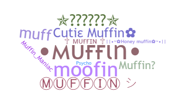 Nickname - Muffin