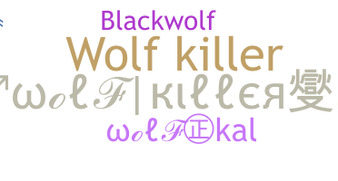 Nickname - wolfkiller