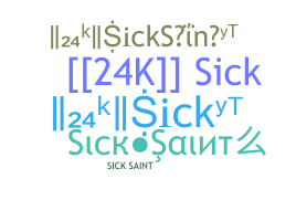 Nickname - SickSaint