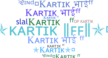 Nickname - Kartikff