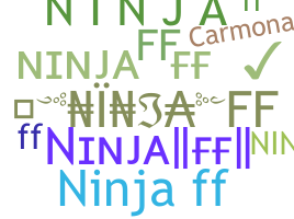 Nickname - NinjaFF