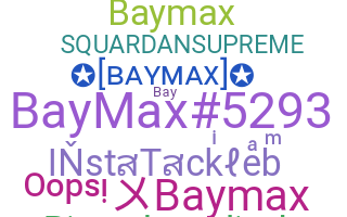 Nickname - baymax