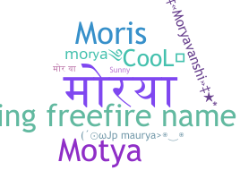 Nickname - Morya