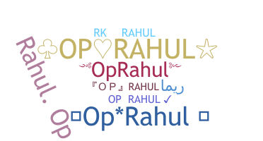 Nickname - OpRahul