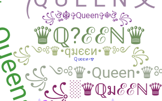 Nickname - Queen