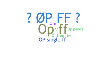 Nickname - Opff