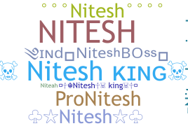 Nickname - Niteshking