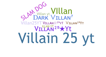 Nickname - Villan25yt