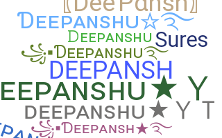 Nickname - Deepansh