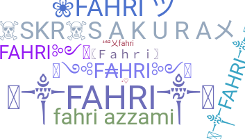 Nickname - Fahri