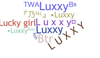 Nickname - luxxy