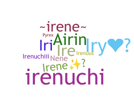 Nickname - Irene