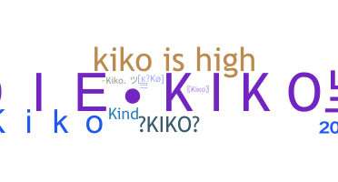 Nickname - Kiko