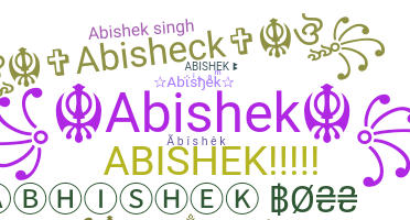 Nickname - Abishek