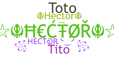 Nickname - Hector