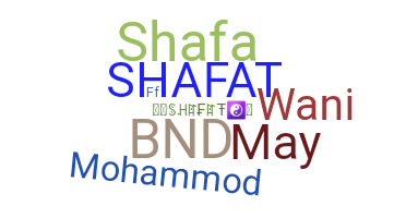 Nickname - Shafat