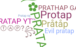Nickname - Pratap